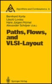 PATHS, FLOWS, AND VLSI-LAYOUT. Algorithms and Combinatorics 9