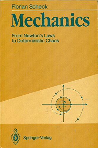 Imagen de archivo de Mechanics: From Newton's Laws to Deterministic Chaos Scheck, Florian a la venta por Broad Street Books