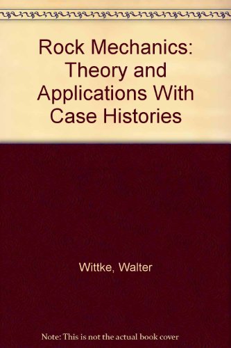 Stock image for Rock Mechanics: Theory and Applications With Case Histories for sale by Phatpocket Limited