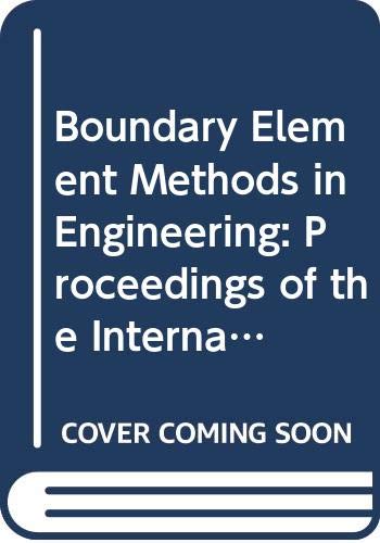 9780387528212: Boundary Element Methods in Engineering: Proceedings of the International Symposium on Boundary Element Methods : Advances in Solid and Fluid Mechani