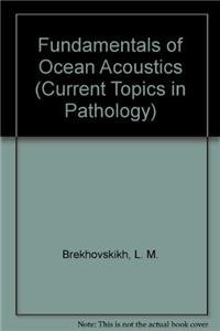 Imagen de archivo de Fundamentals of Ocean Acoustics (Springer Series on Wave Phenomena) a la venta por dsmbooks