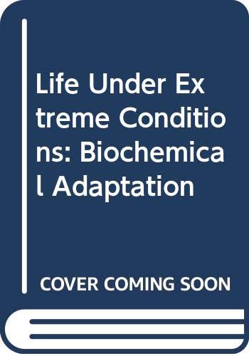 Stock image for Life Under Extreme Conditions: Biochemical Adaptation for sale by Anybook.com