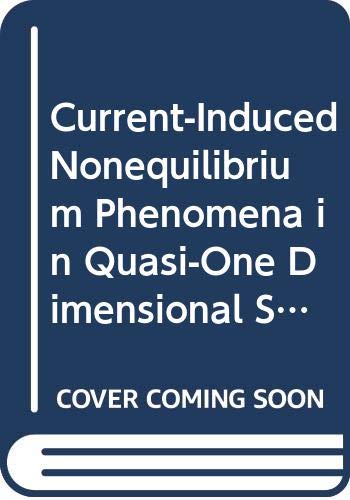 9780387531274: Current-Induced Nonequilibrium Phenomena in Quasi-One Dimensional Superconductors (Springer Tracts in Modern Physics, Vol 121)