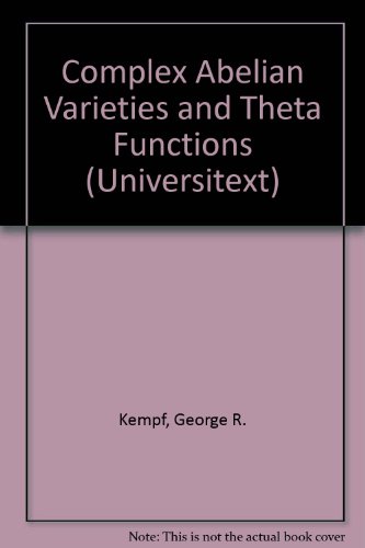 9780387531687: Complex Abelian Varieties and Theta Functions (Universitext)