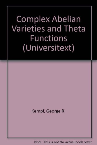 COMPLEX ABELIAN VARIETIES AND THETA FUNCTIONS. Universitext