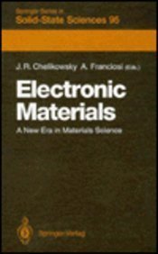 Stock image for Electronic Materials: A New Era in Materials Science (Springer Series in Solid-state Sciences) for sale by A Squared Books (Don Dewhirst)