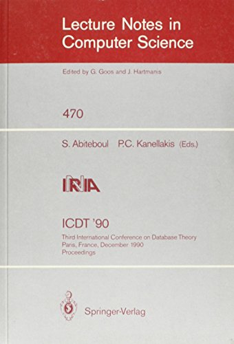 9780387535074: Icdt 90: Third International Conference on Database Theory, Paris, France, Dec 12-14, 1990 (Lecture Notes in Computer Science)