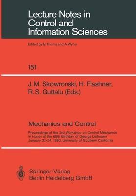9780387535173: Mechanics and Control: Proceedings of the 3rd Workshop on Control Mechanics in Honor of the 65th Birthday of George Leitmann January 22-24, 1990, Uni ... in Control and Information Sciences ; 151)