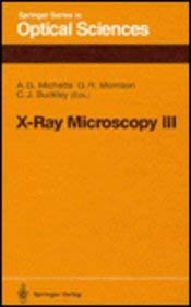9780387536057: X-Ray Microscopy III: Proceedings (Springer Series in Optical Sciences)