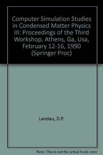 9780387536071: Computer Simulation Studies in Condensed Matter Physics III: Proceedings of the Third Workshop, Athens, Ga, USA, February 12-16, 1990: 53 (Springer Series in Optical Sciences)