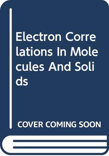 Imagen de archivo de Electron Correlations In Molecules And Solids a la venta por Griffin Books