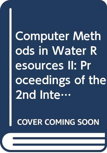 Immagine dell'editore per Computer Methods in Water Resources II: Proceedings of the 2nd International Conference on Computer Methods and Water Resources venduto da dsmbooks