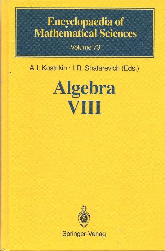 Algebra VIII: Representations of Finite-Dimensional Algebras (Encyclopaedia of Mathematical Sciences) (9780387537320) by Kostrikin, A. I.