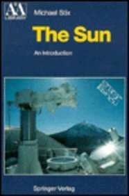 9780387537962: The Sun: An Introduction (Astronomy and Astrophysics Library)