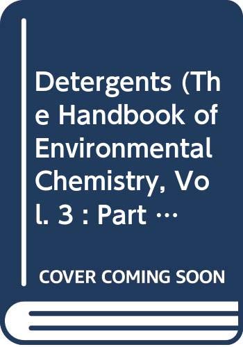Stock image for Detergents, Volume 3 Part F: Anthropogenic Compounds (The Handbook of Environmental Chemistry) for sale by Zubal-Books, Since 1961