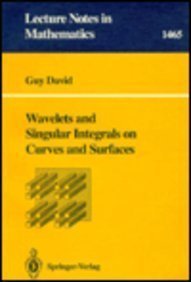 9780387539027: Wavelets and Singular Integrals on Curves and Surfaces (Lecture Notes in Mathematics)