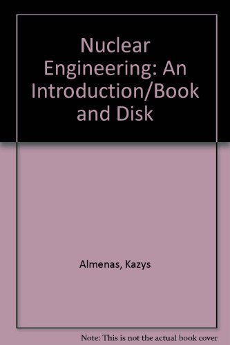 9780387539607: Nuclear Engineering: An Introduction/Book and Disk