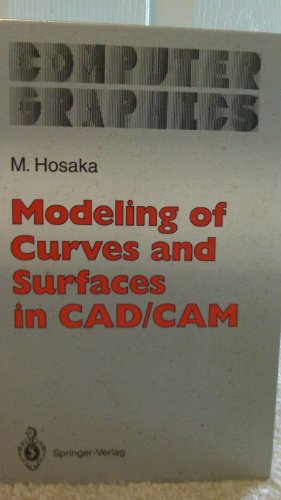 Stock image for Modeling of Curves and Surfaces in Cad/Cam (Computer Graphics-Systems and Applications) for sale by HPB-Emerald