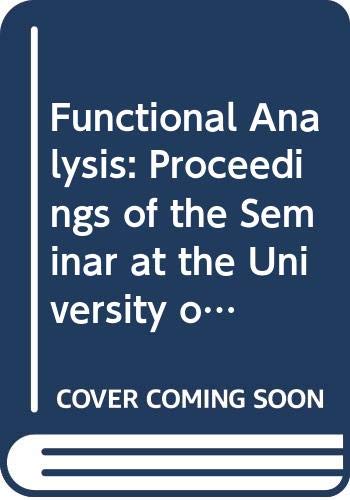 9780387542065: Functional Analysis: Proceedings of the Seminar at the University of Texas at Austin, 1987-89