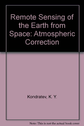 Imagen de archivo de Remote Sensing of the Earth from Space: Atmospheric Correction a la venta por Cambridge Rare Books