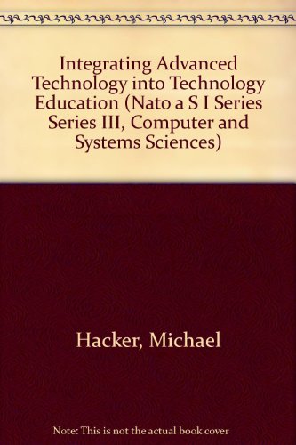 Immagine dell'editore per Integrating Advanced Technology into Technology Education. NATO ASI Series F: Computer and Systems Science, Volume 78 venduto da Zubal-Books, Since 1961