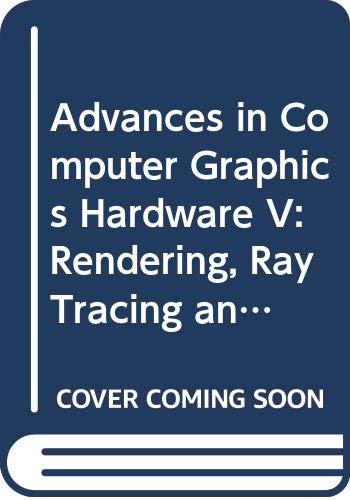 Beispielbild fr Advances in Computer Graphics Hardware V: Rendering, Ray Tracing and Visualization Systems (Eurographic Seminars) zum Verkauf von Phatpocket Limited