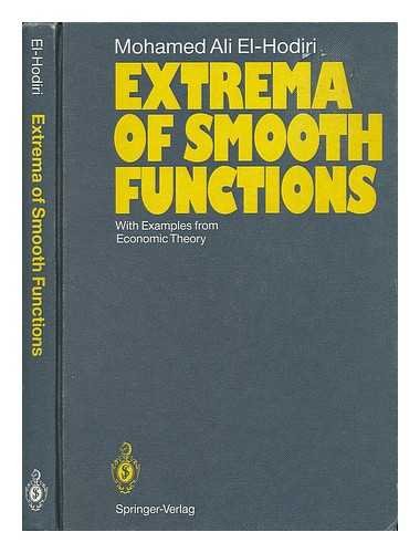 9780387543079: Extrema of Smooth Functions: With Examples from Economic Theory