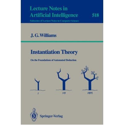 9780387543338: Instantiation Theory: On the Foundations of Automated Deduction (Lecture Notes in Computer Science 518)