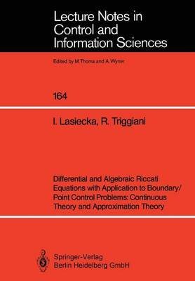 Beispielbild fr Differential and Algebraic Riccati Equations With Application to Boundary/Point Control Problems: Continuous Theory and Approximation Theory (Lectur) zum Verkauf von Mispah books