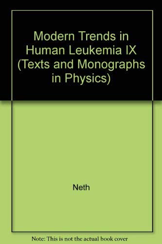 Stock image for Modern Trends in Human Leukemia IX: New Results in Clinical and Biological Research Including Pediatric Oncology (HAEMATOLOGIE UND BLUTTRANSFUSION) for sale by Biblio Pursuit