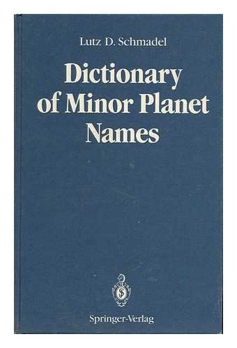 Stock image for DICTIONARY OF MINOR PLANET NAMES for sale by Parrott Books