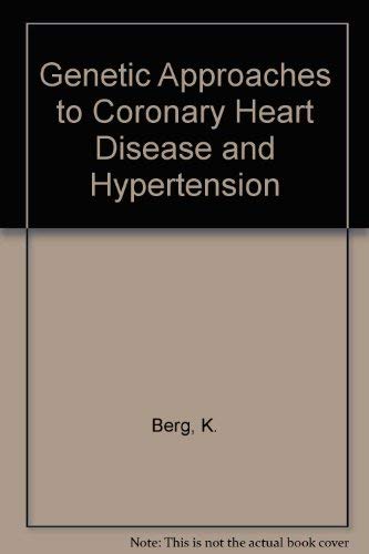 Stock image for Genetic Approaches to Coronary Heart Disease and Hypertension for sale by dsmbooks