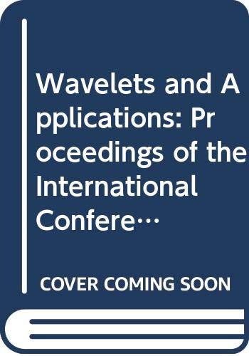9780387545165: Wavelets and Applications: Proceedings of the International Conference Marseille, France, May 1989 (Research Notes in Applied Mathematics, Vol. 20)