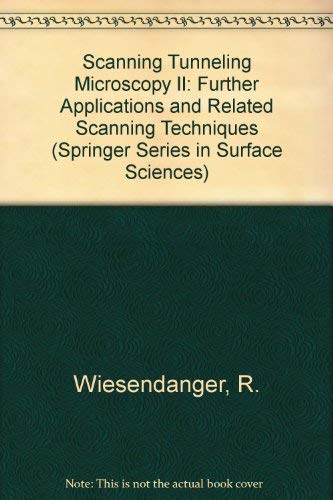 Imagen de archivo de Scanning Tunneling Microscopy II: Further Applications and Related Scanning Techniques (Springer Series in Surface Sciences) a la venta por Zubal-Books, Since 1961