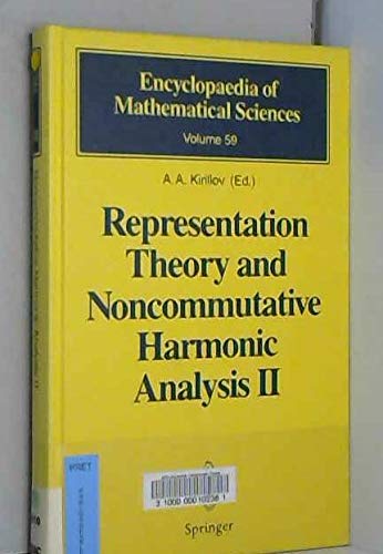Representation Theory and Noncommutative Harmonic Analysis II (Encyclopaedia of Mathematical Sciences) (9780387547022) by Kirillov, A. A.