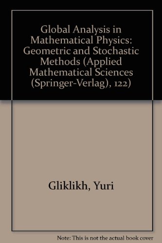9780387548081: Global Analysis in Mathematical Physics: Geometric and Stochastic Methods (Applied Mathematical Sciences (Springer-Verlag), 122)