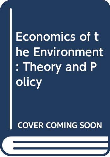 Stock image for Economics of the Environment: Theory and Policy for sale by NEPO UG