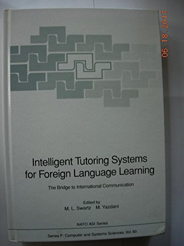 Stock image for Intelligent Tutoring Systems for Foreign Language Learning: The Bridge to International Communication (Volume 80) for sale by Anybook.com