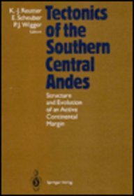 Stock image for Tectonics of the Southern Central Andes: Structure and Evolution of an Active Continental Margin/Book and 3 Maps for sale by dsmbooks