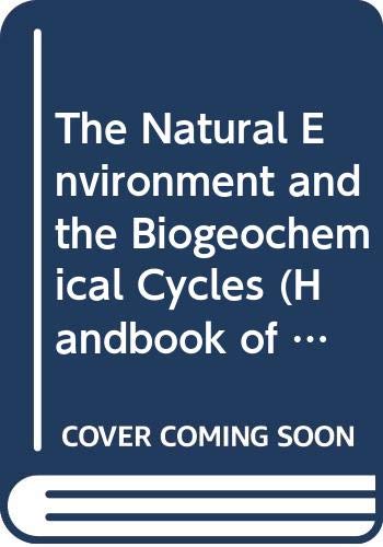 Beispielbild fr The Natural Environment and the Biogeochemical Cycles (Handbook of Environmental Chemistry) zum Verkauf von Zubal-Books, Since 1961