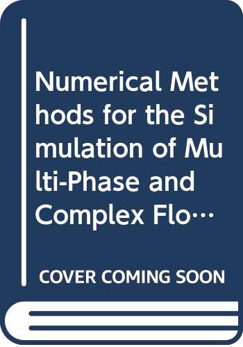 9780387552781: Numerical Methods for the Simulation of Multi-Phase and Complex Flow: Proceedings of a Workshop Held at Koninklijke/Shell- Laboratorium, Amsterdam, ... Notes in Control and Information Sciences)