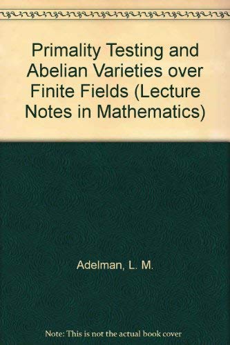 9780387553085: Primality Testing and Abelian Varieties over Finite Fields
