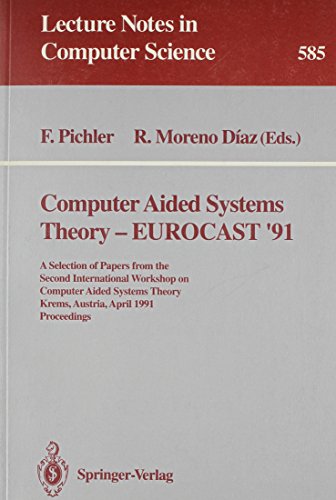 9780387553542: Computer Aided Systems Theory-Eurocast '91: A Selection of Papers from the Second International Workshop on Computer Aided Systems Theory Krems, Aust (Lecture Notes in Computer Science)