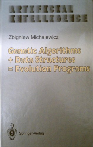 Stock image for Genetic Algorithms + Data Structures = Evolution Programs (Symbolic Computation: Artificial Intelli) for sale by HPB-Red