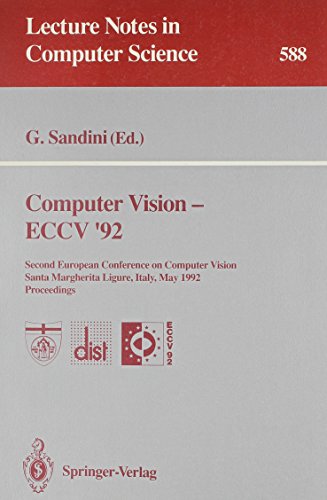 9780387554266: Computer Vision, Eccv 92: Second European Conference on Computer Vision, Santa Margherita Ligure, Italy, May 19-22, 1992 (Lecture Notes in Computer Science)