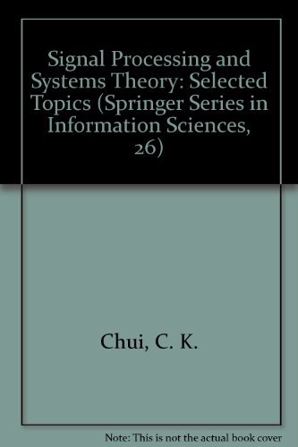 Stock image for Signal Processing And Systems Theory: Selected Topics for sale by Romtrade Corp.