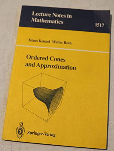 Stock image for Ordered Cones and Approximation (Lecture Notes in Mathematics 1517) for sale by NEPO UG