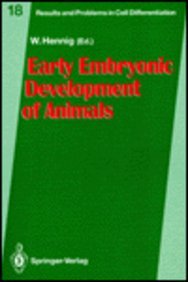Imagen de archivo de Early Embryonic Development of Animals (Results & Problems in Cell Differentiation) a la venta por Wonder Book