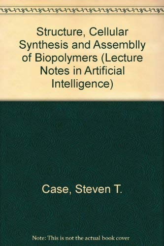 Stock image for Structure, Cellular Synthesis, and Assembly of Biopolymers for sale by Better World Books