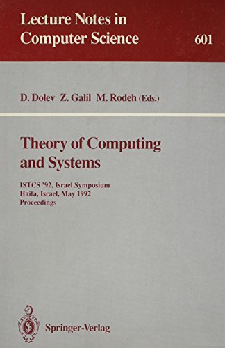 Stock image for Theory of Computing and Systems: Istcs '92 Israel Symposium Haifa, Israel, May 27-28, 1992 Proceedings (Lecture Notes in Computer Science) for sale by Bookmans
